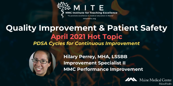 QIPS (Quality Improvement Patient Safety) Hot Topic-April 2021 Hilary Perrey, MHA, LSSBB Banner